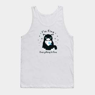 Black Cat: I'm Fine Everything Is Fine Tank Top